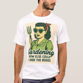 Vintage 50s Lady With Garden Fork Dark Humor T-Shirt