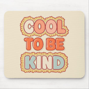 Vintage 70er Cool To Be Kind Typografie Mousepad