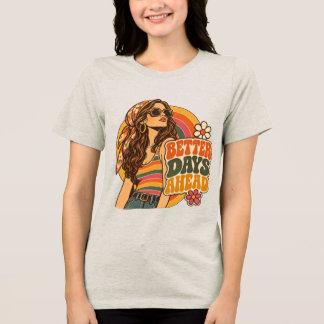 Vintage 70er Jahre Bessere Tage Voraus Hippie-Mädc Tri-Blend Shirt
