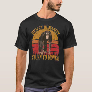 Vintage-Ablehnung der Menschheit Rückkehr zu Monke T-Shirt