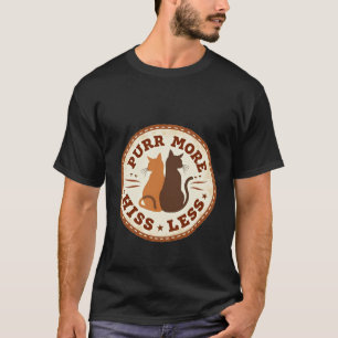 Vintage-Abzeichen Schnurre mehr, fauche weniger Re T-Shirt