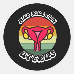 Vintage Achte auf deinen eigenen Uterus Lustiges F Runder Aufkleber