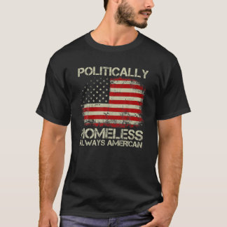 Vintage alte USA-Flagge Politisch Obdachlos immer  T-Shirt