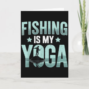 Vintage-Angeln ist mein Yoga-Erholung Männer-Angel Karte