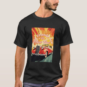 Vintage-Auto Alte Freunde sind die beste Sorte T-Shirt