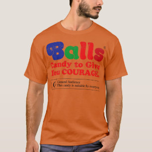 Vintage Balls Süßigkeiten, um Ihnen Mut zu geben T-Shirt