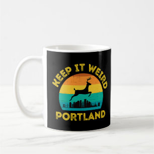 Vintage Behalte es seltsam Portland Oregon Kaffeetasse