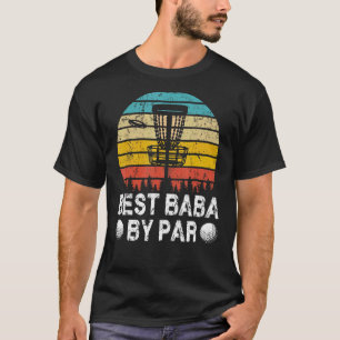 Vintage Best Baba By Par Disc Golf Golfer Vatertag T-Shirt
