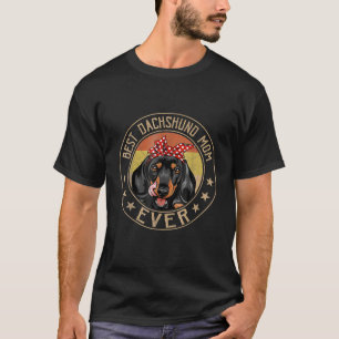 Vintage Best Dachshund Mom Ever Dog Lover Mother's T-Shirt