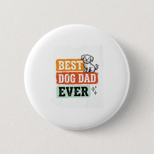 Vintage Best Dog Dad Ever Süßes Hund-Shirt Design_ Button