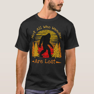 Vintage Bigfoot Sasquatch nicht alle, die wandern  T-Shirt