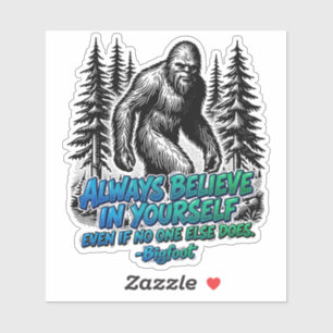 Vintage Bigfoot Wald Glaube an dich selbst Zitat Aufkleber