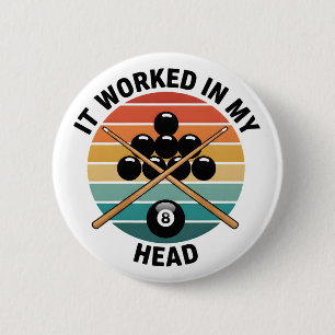 Vintage Billard Es funktionierte in meinem Kopf Po Button