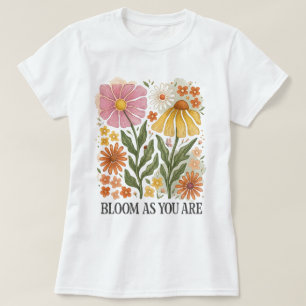 Vintage Blumige Blüte So Wie Du Bist T-Shirt