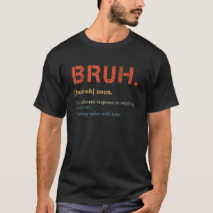 Vintage Bruh Definition Bruder T-Shirt