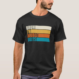 Vintage Bruh ich bin zweistellig 10. Geburtstag 10 T-Shirt