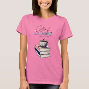 Vintage Bücher und Kaffee sind alles was ich brauc T-Shirt