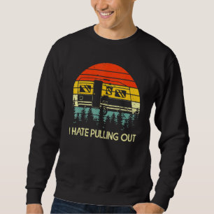 Vintage Camping Ich hasse das Auspacken Retro Reis Sweatshirt