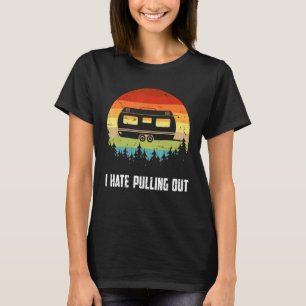 Vintage Camping Ich hasse es, Retro-Reiseanhänger  T-Shirt