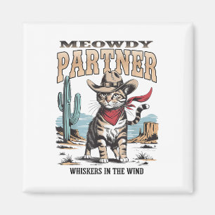 Vintage Cat Meowdy Partner Cowboy-Geschenke für Mä Magnet