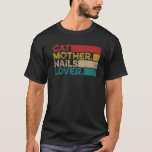 Vintage Cat Mother Nagel Nageldesignerin Nageltech T-Shirt