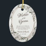 Vintage Cherish to the Mother of the Groom Quote Keramik Ornament<br><div class="desc">Vintage Cherish White Floral & Rose Gold lackierte Rose und Blume. Vintag klassisches und elegantes Aussehen, viel Grau, Elfenbeinweiß, Rose Gold, Dusty Pink, Pine Green, Gray Blätter und Blattwerk. Mit handgemalten Blumenelementen, Vintagen klassischen Script-Schriftart und Rose Gold Eleganter floraler Oval Rahmen - Mutter des Groom Heartfelt Zitat Keepake Ornament! ~...</div>