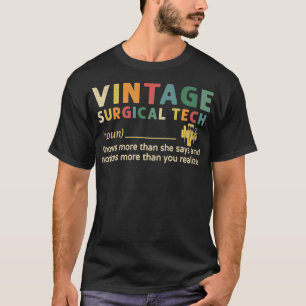 Vintage Chirurgische Technik weiß mehr als sie sag T-Shirt
