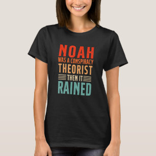 Vintage Christliche Noah war ein Verschwörungstheo T-Shirt