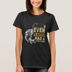 Vintage Christlicher Vater Angeln Selbst Jesus Hat T-Shirt