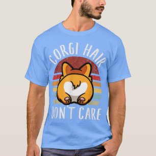 Vintage Corgi Hair Dont Care, Hund Lover Vater Mam T-Shirt