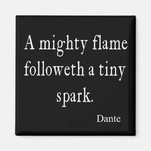 Vintage Dante Mächtige Flamme Winziger Funke Zitat Magnet