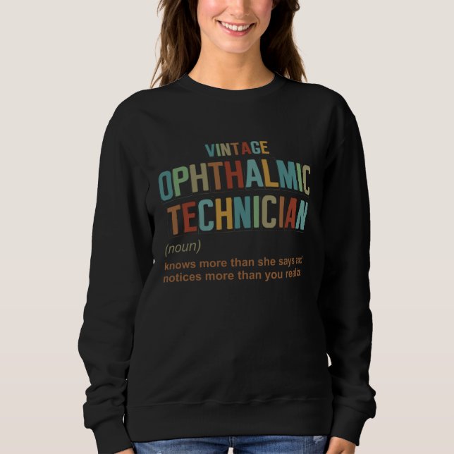 Vintage-Definition eines ophthalmologischen Techni Sweatshirt (Vorderseite)