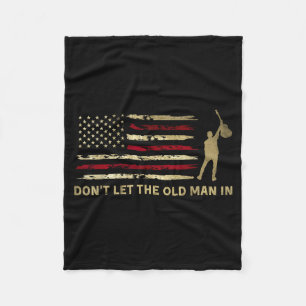 Vintage Don't Let The Old Man In Amerikanische Fla Fleecedecke