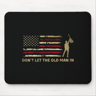 Vintage Don't Let The Old Man In Amerikanische Fla Mousepad