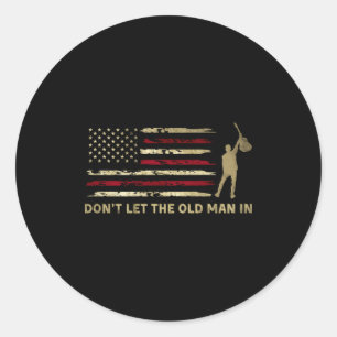 Vintage Don't Let The Old Man In Amerikanische Fla Runder Aufkleber