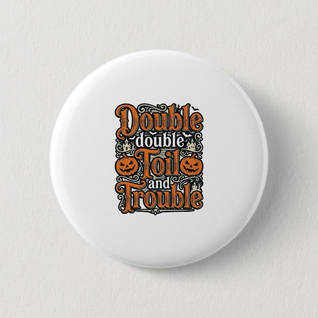 Vintage Double Toil Trouble Halloween-Shirt-Design Button (Vorderseite)
