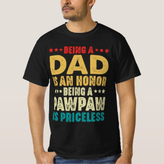 Vintage Ein Dad Zu Sein Ist Eine Ehre Ein Pawpaw Z T-Shirt