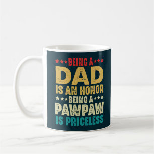 Vintage Ein Vater Zu Sein Ist Eine Ehre, Ein Pawpa Kaffeetasse