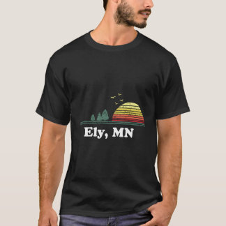 Vintage Ely Minnesota Zuhause Souvenir Print for C T-Shirt