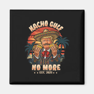 Vintage Est. 2025 Lustig Trump Nacho Golf Nicht Me Magnet