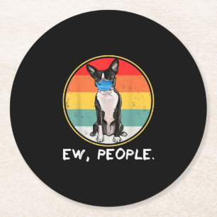 Vintage Ew People Boston Terrier Dog Wear Runder Pappuntersetzer