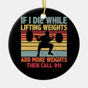 Vintage Fitnessstudio Wenn ich beim Gewichteheben Keramik Ornament