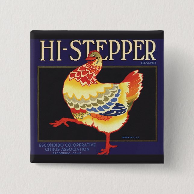 Vintage Fruchtkäfige Label Art, Hi Stepper Chicken Button (Vorderseite)