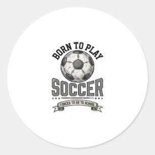 Vintage-Fußball Geboren um zu spielen Schul-Shirt- Runder Aufkleber