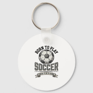Vintage-Fußball Geboren um zu spielen Schul-Shirt- Schlüsselanhänger