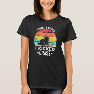 Vintage Gärtner Ich kam, ich mähte, ich trat Gras T-Shirt