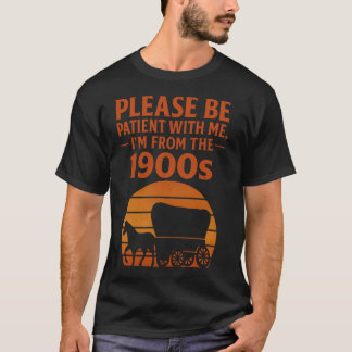 Vintage Geduld, ich bin von 1900er Klassiker Grafi T-Shirt