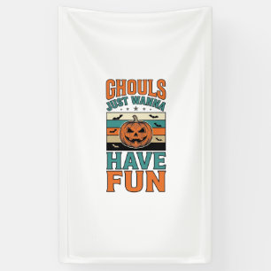 Vintage Ghouls wollen nur Spaß Halloween-Shirt Banner