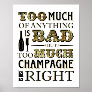 Vintage Gold TOO MUCH CHAMPAGNER IST GENAU DAS RIC Poster
