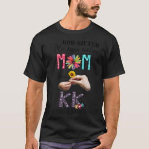 Vintage Gott beschenkte mich mit zwei Titeln Mama  T-Shirt